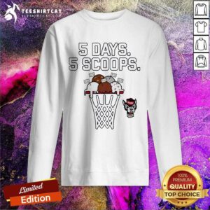 NC State Wolfpack Basketball 5 Days 5 Scoops sweatshirt