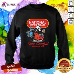 National Bohemian Beer Gone Crabbin' Baltimore sweatshirt