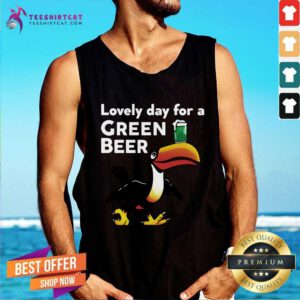 Lovely Day For A Green Beer tank-top