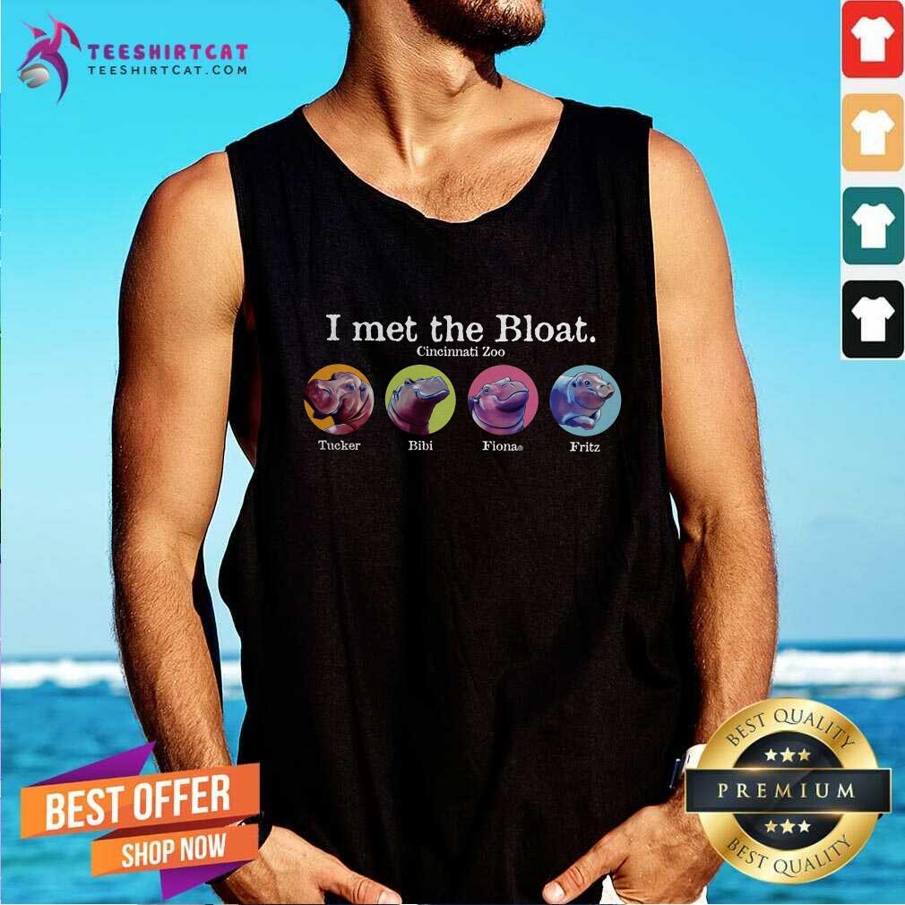 I Met the Bloat Cincinnati Zoo Tucker Bibi Fiona Fritz tank-top