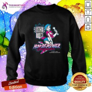 Race Team Pin Up Horsepower Headquarters Sweatshirt