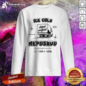 Ice Cold Ilegal Mezcal Reposado Sweatshirt