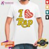 Great I Love Rap Please Don't Cry T-Shirt
