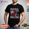 Premium Montreal Machine T-Shirt