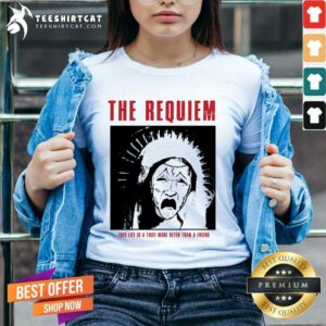Original The Requiem This Life Is A Thief More Often V-neck