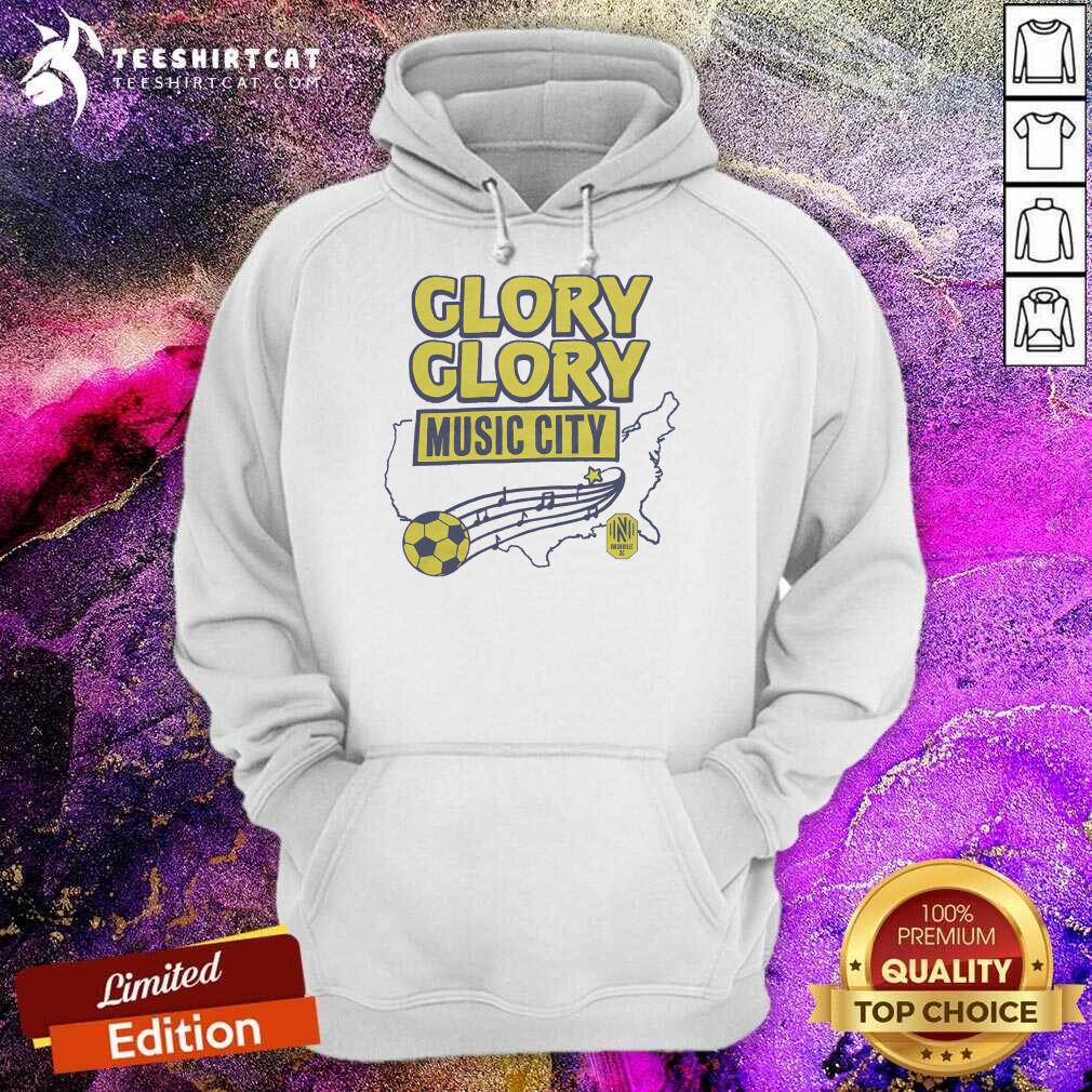 Top Nashville SC Glory Glory Music City Hoodie