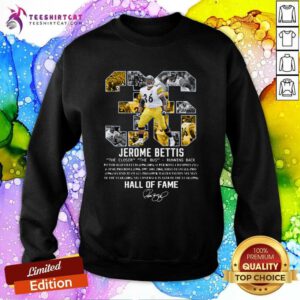 Awesome Jerome Bettis Pittsburgh Steelers Hall Of Fame Signature Sweatshirt