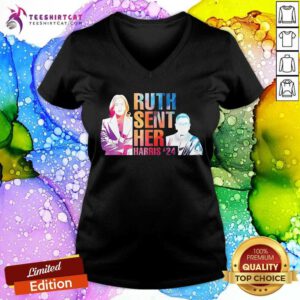 Funny Vote Like Ruth Sent You Kamala Harris 24 V-neck