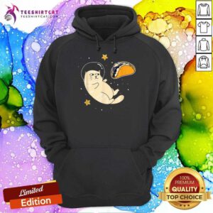 Good Astronaut Cat In Outer Space Tacos Hoodie