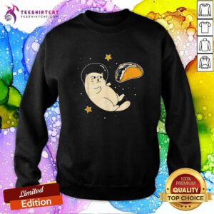 Good Astronaut Cat In Outer Space Tacos Sweatshirt