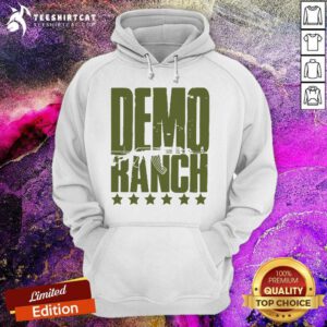 Great Demo Ranch Hoodie