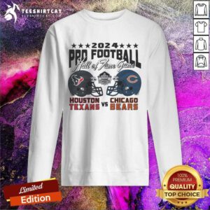Nice 2024 Pro Football Hall Of Fame Game Texans Vs Bears Sweatshirt