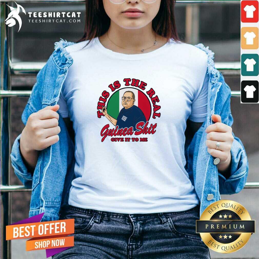 Official This Is The Real Guinea Shit Give It To Me V-neck
