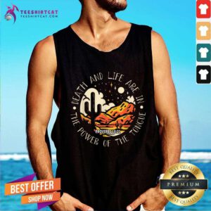 Original Death And Life Are In The Power Of The Tongue Mountains Tank-top