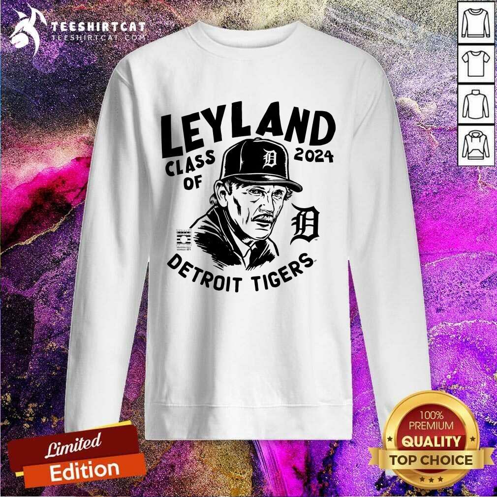 Premium Detroit Tigers Jim Leyland Class Of 2024 Sweatshirt