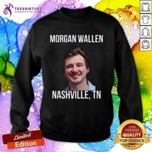 Premium Morgan Wallen Nashville Tennessee Sweatshirt