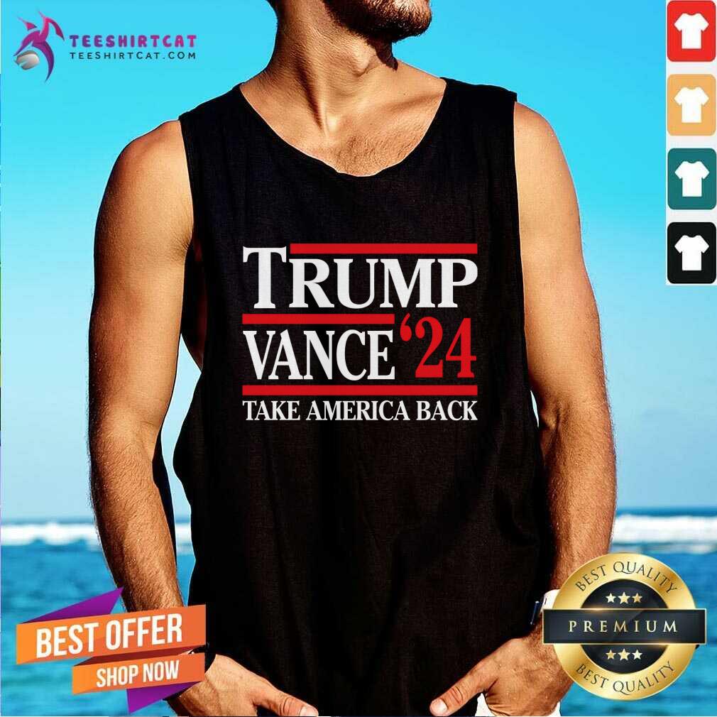 Premium Trump Vance ’24 Take America Back Trump Supporter Tank-top
