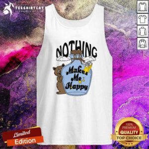 Top Nothing Makes Me Happy Tank-top