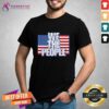 Top We The People America Flag T-Shirt