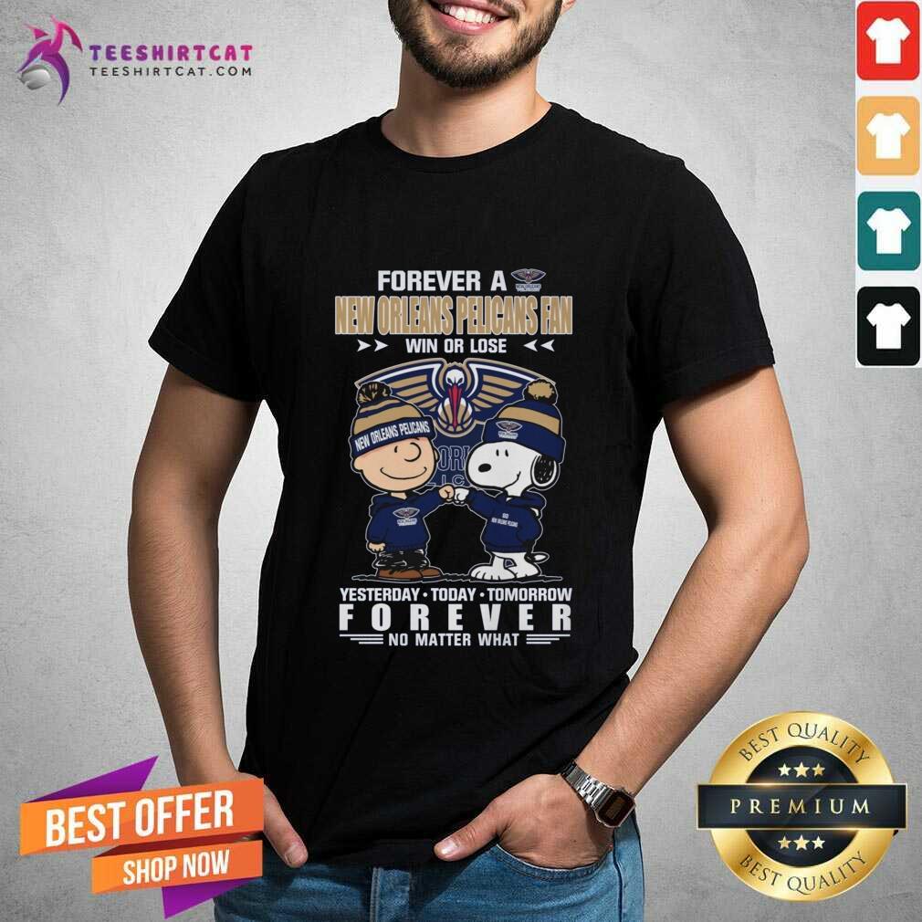 Awesome A New Orleans Pelicans Fan Yesterday Today Tomorrow Forever T-Shirt