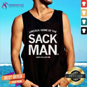 Awesome James Williams Lincoln Home Of The Sack Man Tank-top