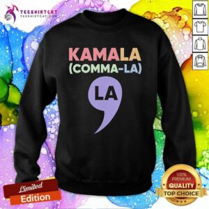 Awesome Kamala Comma La La Sweatshirt