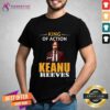 Awesome King Of Action Keanu Reeves Signature T-Shirt