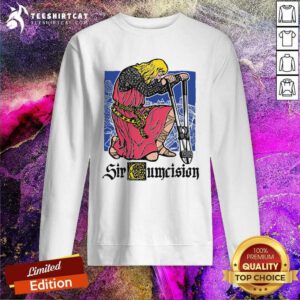 Awesome Sir Cumcision Sweatshirt