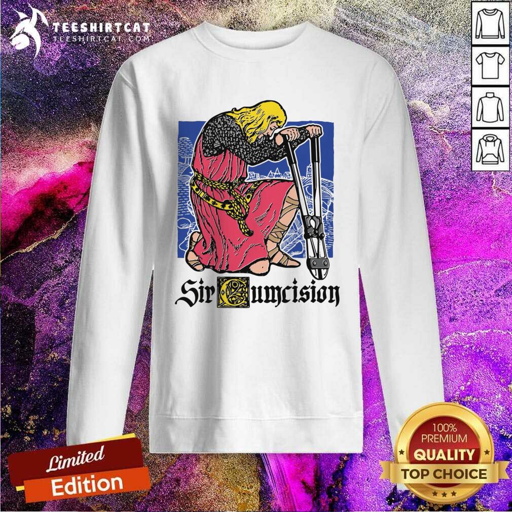 Awesome Sir Cumcision Sweatshirt