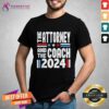 Awesome The Attorney The Coach 2024 Vote For Harris Walz T-Shirt
