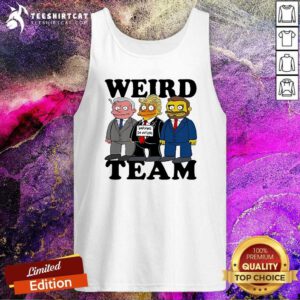 Awesome Weird Team Warning Do Nothing Tank-top