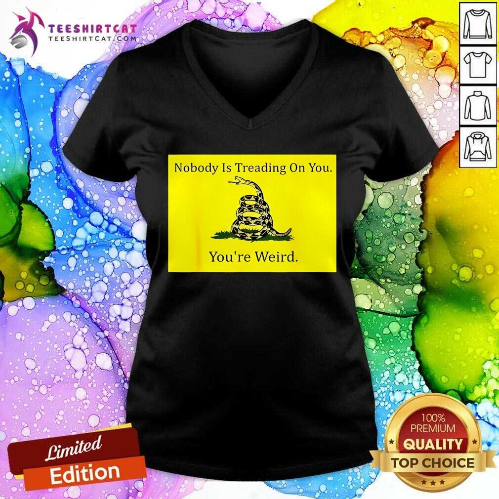 Funny Nobody Is Treading On You You’re Weird Kamala 2024 V-neck