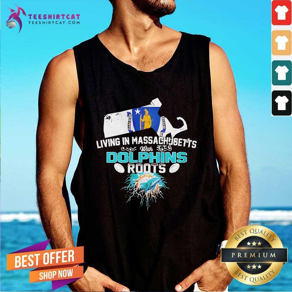 Good Living In Massachusetts With Dolphins Roots Tank-top