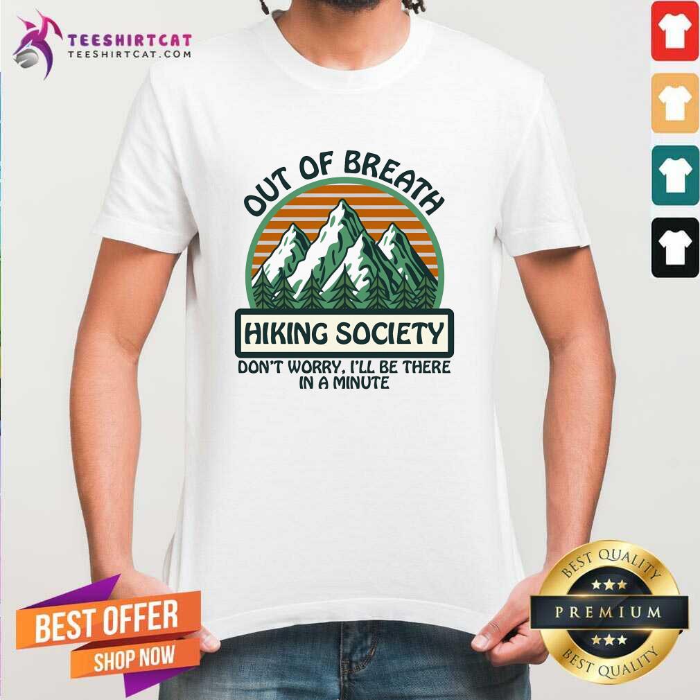 Good Out Of Breath Hiking Society T-Shirt