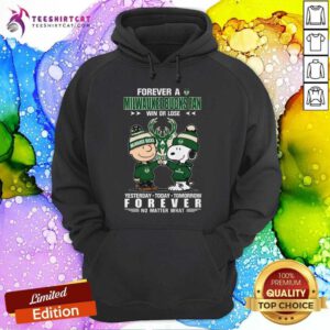 Happy A Milwaukee Bucks Fan Yesterday Today Tomorrow Forever Hoodie
