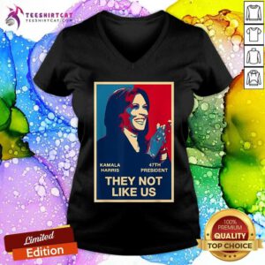Hot Kamala Harris 47th President They Not Like Us V-neck