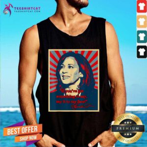 Official If You’ve Got Something To Say Say It To My Face Harris Tank-top