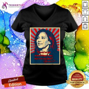 Official If You’ve Got Something To Say Say It To My Face Harris V-neck