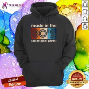 Official Made In The 80's All Original Parts Hoodie