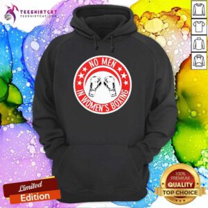 Official No Men In Women’s Boxing Hoodie