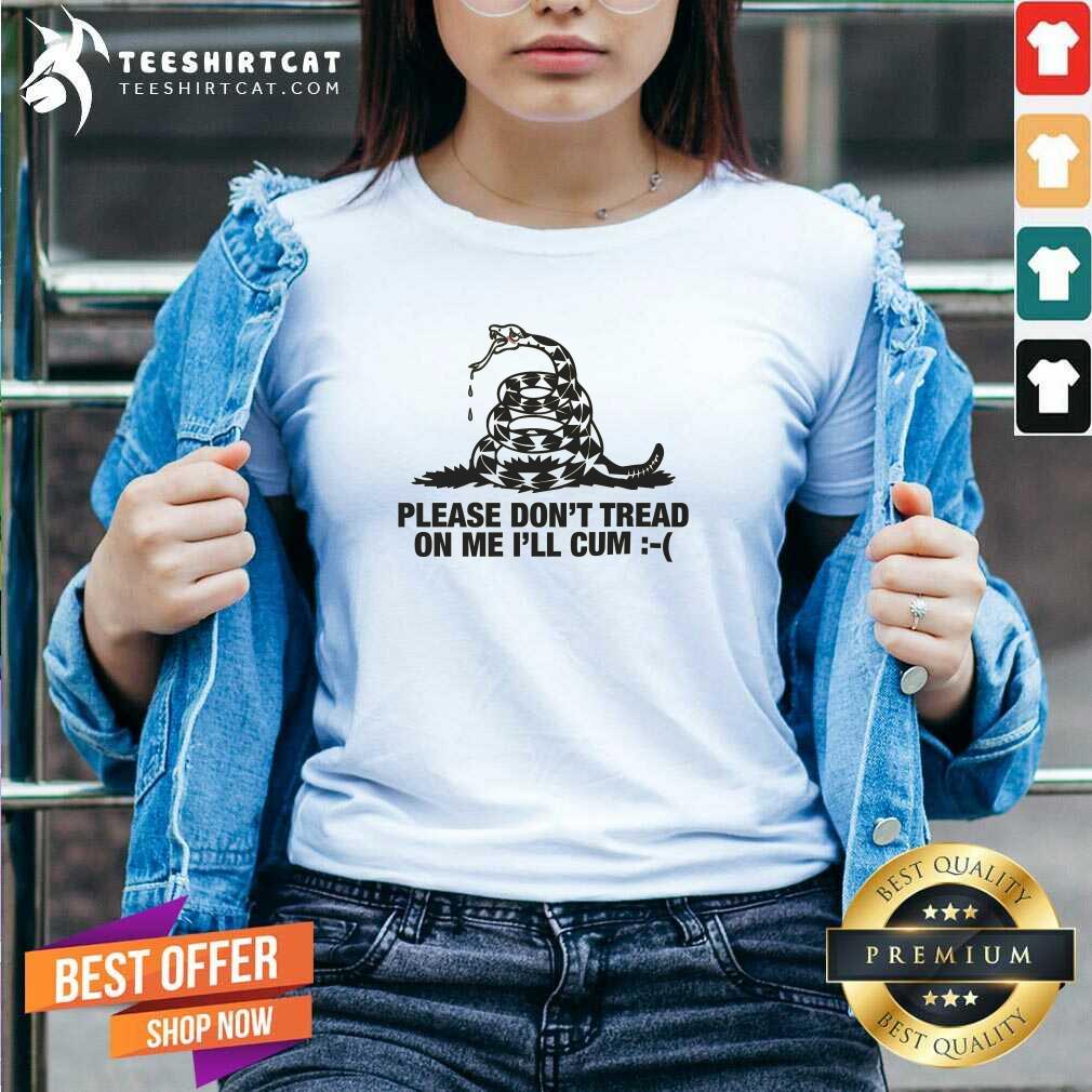 Official Please Don't Tread On Me I'll Cum V-neck