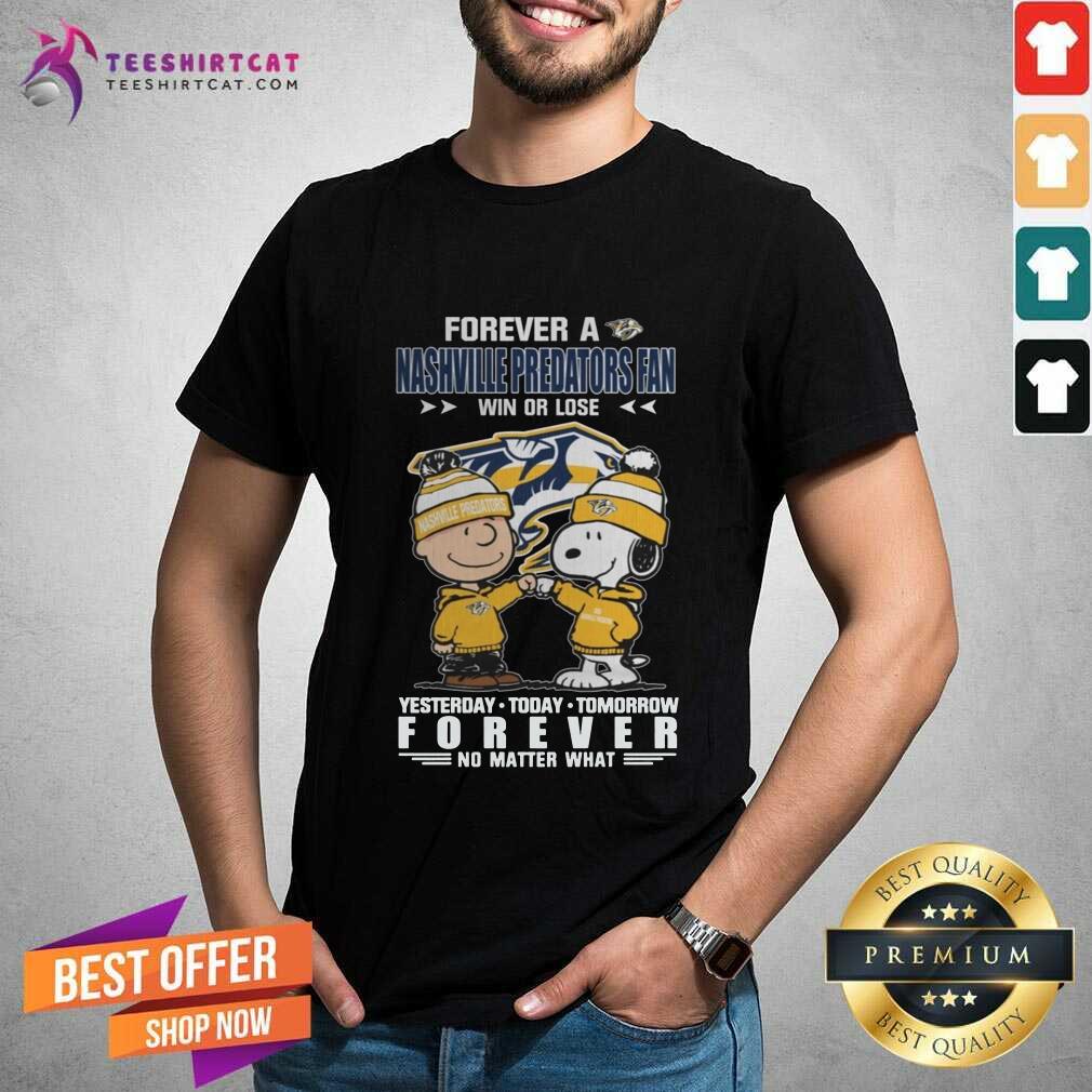 Original A Nashville Predators Fan Yesterday Today Tomorrow Forever T-Shirt