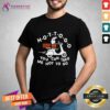 Original Hot To Go Pizza You Can Take Me Hot To Go T-Shirt
