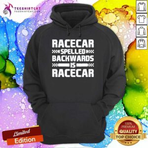 Original Parker Kligerman Racecar Spelled Backwards Is Racecar Hoodie