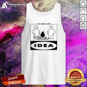 Premium You Were A Bad Idea Tank-top