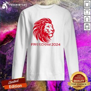 Pretty Red Lion Freedom 2024 Sweatshirt
