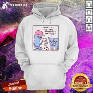 Pretty Strange Planet Let The Orb Smack Your Face Hoodie