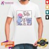 Pretty Strange Planet Let The Orb Smack Your Face T-Shirt