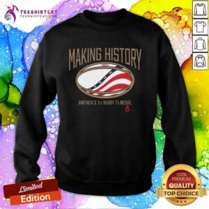 Pretty USRPA Making History America’s 1st Rugby 7s Medal Sweatshirt