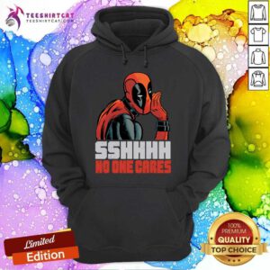 Top Marvel Deadpool Sshhhh No One Cares Whisper Hoodie